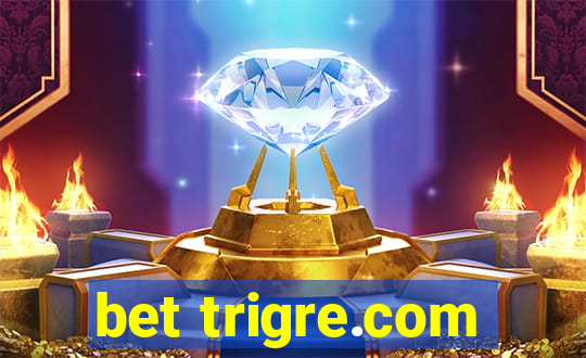 bet trigre.com